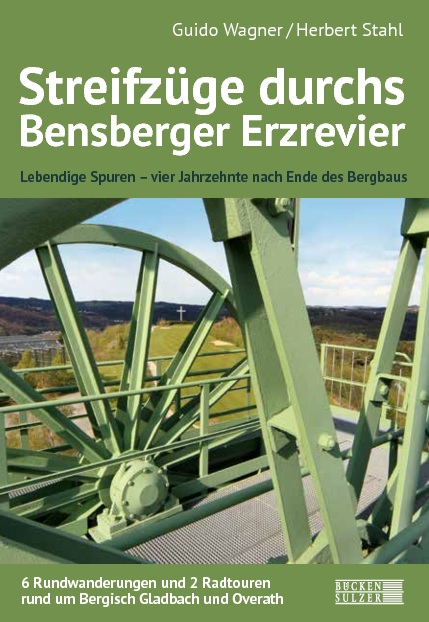 Buch Streifzuge Durchs Bensberger Erzrevier Von Guido Wagner Buecher Ueber Koln Und Um Koeln